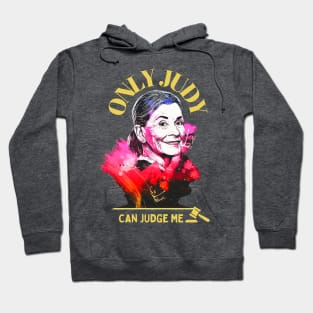 Only Judy Can Judge Me! -Best Gift For Judy Fans! Hoodie